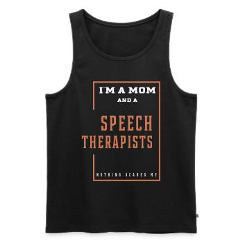 I'm A Mom And A Speech Therapists - Women Mother - Men's Premium Organic Tank Top - black - Front - Michal (187cm)