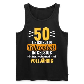 50 bin ich in Fahrenheit in Celsius 50 Geburtstag - Männer Premium Bio Tank Top - Schwarz - Vorne - Michal (187cm)