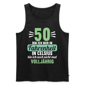 50 bin ich in Fahrenheit in Celsius 50 Geburtstag - Männer Premium Bio Tank Top - Schwarz - Vorne - Michal (187cm)