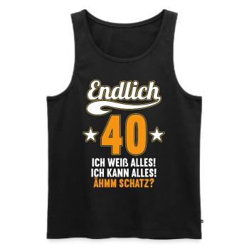 Endlich 40 weiß kann alles Äh Schatz 40 Geburtstag - Männer Premium Bio Tank Top - Schwarz - Vorne - Michal (187cm)