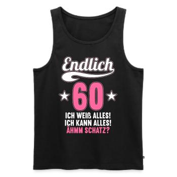 Endlich 60 weiß kann alles Äh Schatz 60 Geburtstag - Männer Premium Bio Tank Top - Schwarz - Vorne - AI Model Male 178 light (178cm)