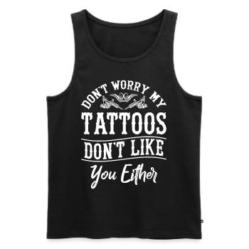 Dicton de tatouage - Ne vous inquiétez pas, mes tatouages n’aiment pas - Débardeur bio Premium Homme - noir - Devant - Michal (187cm)