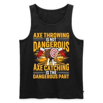 Axe Throwing is not dangerous Axe catching is the - Männer Premium Bio Tank Top - Schwarz - Vorne - Michal (187cm)