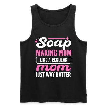Soap Making Mom Like A Regular Mom Just Way Batter - Men's Premium Organic Tank Top - black - Front - Michal (187cm)