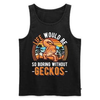 Life would be so boring without Geckos - Männer Premium Bio Tank Top - Schwarz - Vorne - Michal (187cm)
