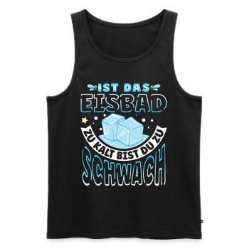 Ist das Eisbad zu kalt - Männer Premium Bio Tank Top - Schwarz - Vorne - Michal (187cm)