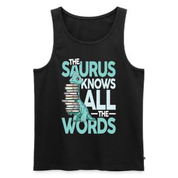 The Saurus Knows All The Words - Männer Premium Bio Tank Top - Schwarz - Vorne - Michal (187cm)