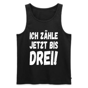 Ich zähle jetzt bis drei - Männer Premium Bio Tank Top - Schwarz - Vorne - Michal (187cm)