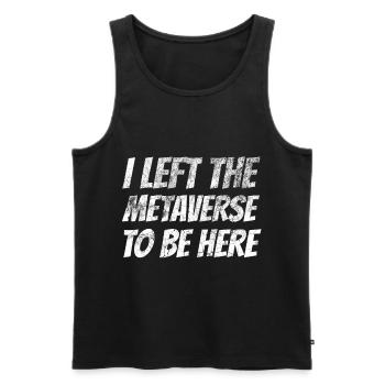 I left the metaverse to be here - Men's Premium Organic Tank Top - black - Front - AI Model Male 178 light (178cm)