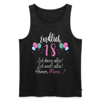 Endlich 18 Ich Kann Alles Ich Weiß Alles - Männer Premium Bio Tank Top - Schwarz - Vorne - Michal (187cm)