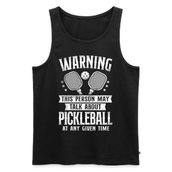 Pickleball Warning This Person May - Men's Premium Organic Tank Top - black - Front - Michal (187cm)