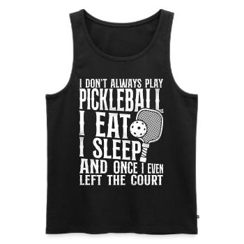 Pickleball I Don't Always Play - Men's Premium Organic Tank Top - black - Front - AI Model Male 178 light (178cm)