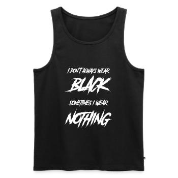 Gothic Lover I don't always wear black. - Men's Premium Organic Tank Top - black - Front - AI Model Male 178 light (178cm)