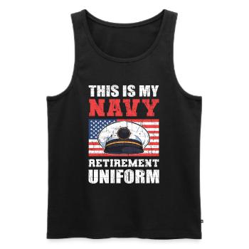 This Is My Navy Retirement Uniform U.S. Military - Men's Premium Organic Tank Top - black - Front - Michal (187cm)