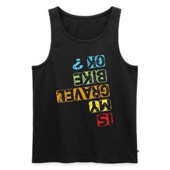 Is My Gravel Bike Ok - Gravel Bike Gravel Ride - Men's Premium Organic Tank Top - black - Front - Michal (187cm)