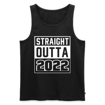 Straight Outta 2022 Geburtstag 2022 Geboren 2022 - Männer Premium Bio Tank Top - Schwarz - Vorne - Michal (187cm)