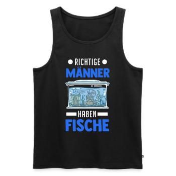 Richtige Männer haben Fische Aquarium Aquaristik - Männer Premium Bio Tank Top - Schwarz - Vorne - Michal (187cm)