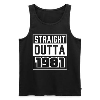 Straight Outta 1981 Birthday 1981 Born 1981 - Men's Premium Organic Tank Top - black - Front - AI Model Male 178 light (178cm)