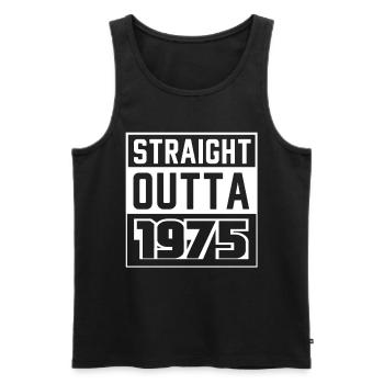 Straight Outta 1975 Birthday 1975 Born 1975 - Men's Premium Organic Tank Top - black - Front - Michal (187cm)
