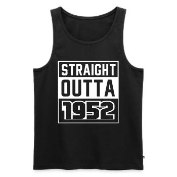 Straight Outta 1952 Geburtstag 1952 Geboren 1952 - Männer Premium Bio Tank Top - Schwarz - Vorne - Michal (187cm)
