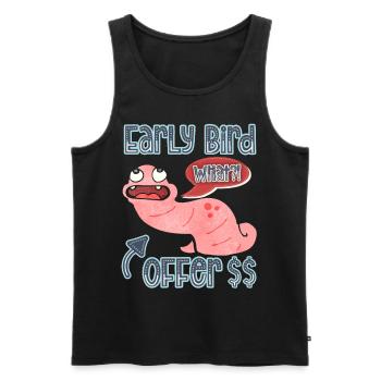 Worm, earthworm funny saying Early-Bird - Men's Premium Organic Tank Top - black - Front - Michal (187cm)