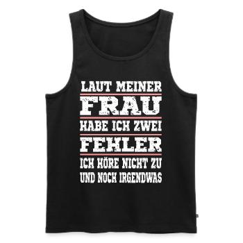 Laut meiner Frau habe ich zwei Fehler - Männer Premium Bio Tank Top - Schwarz - Vorne - Michal (187cm)
