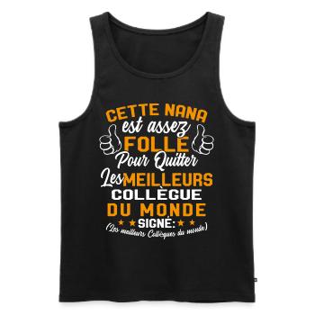 Collègue Nana meilleure collègue du monde - Débardeur bio Premium Homme - noir - Devant - Michal (187cm)