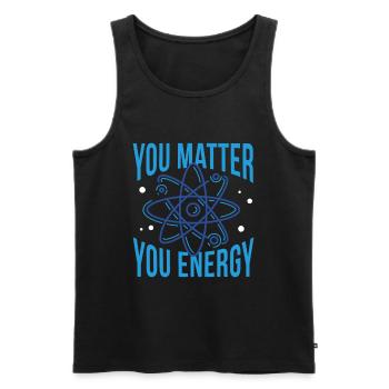 Wissenschaft -You matter you energy - Männer Premium Bio Tank Top - Schwarz - Vorne - AI Model Male 178 light (178cm)