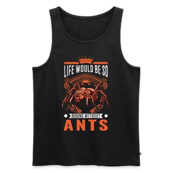 La vie serait si ennuyeuse sans fourmis fourmis - Débardeur bio Premium Homme - noir - Devant - AI Model Male 178 light (178cm)