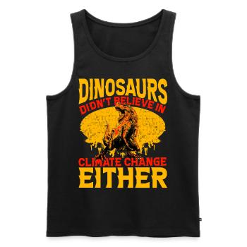 Dinosaurs didn't believe in climate change either - Men's Premium Organic Tank Top - black - Front - Michal (187cm)