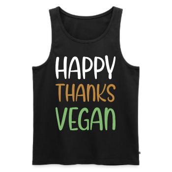 Happy Thanks Vegan - Thanksgiving - Men's Premium Organic Tank Top - black - Front - Michal (187cm)