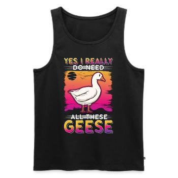 Yes I really do need all these Geese Geese Goose Goose - Men's Premium Organic Tank Top - black - Front - Michal (187cm)