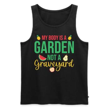 Vegan Gardening Quote My Body Is A Garden Not A Gr - Männer Premium Bio Tank Top - Schwarz - Vorne - AI Model Male 178 light (178cm)