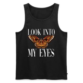 Look Into My Eyes Schmetterling - Männer Premium Bio Tank Top - Schwarz - Vorne - Michal (187cm)
