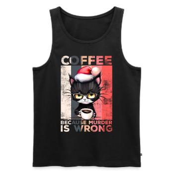 Coffee Because Murder Is Wrong Cat Christmas - Men's Premium Organic Tank Top - black - Front - AI Model Male 178 light (178cm)