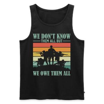 Veterans Day - We Don't Know Them All But We Owe T - Men's Premium Organic Tank Top - black - Front - Michal (187cm)