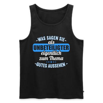 Was sagen Sie als Unbeteiligter Thema Aussehen - Männer Premium Bio Tank Top - Schwarz - Vorne - Michal (187cm)