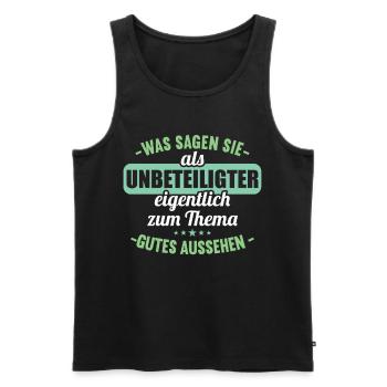 Was sagen Sie als Unbeteiligter Thema Aussehen - Männer Premium Bio Tank Top - Schwarz - Vorne - Michal (187cm)