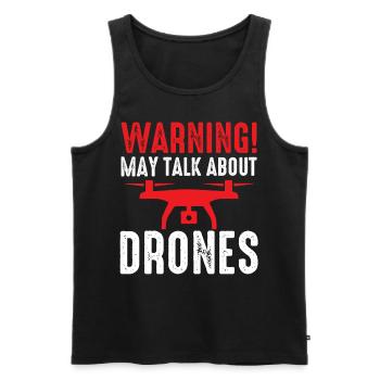 Drone Pilot Warning May Talk About Drones Quadcopt - Männer Premium Bio Tank Top - Schwarz - Vorne - Michal (187cm)