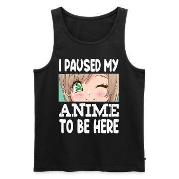 I Paused My Anime To Be Here - Men's Premium Organic Tank Top - black - Front - Michal (187cm)