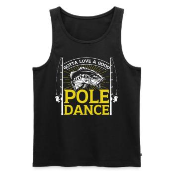 Gotta Love A Good Pole Dance - Männer Premium Bio Tank Top - Schwarz - Vorne - Michal (187cm)