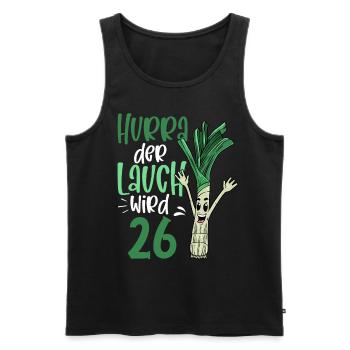 Hurra der Lauch wird 26 - Männer Premium Bio Tank Top - Schwarz - Vorne - Michal (187cm)
