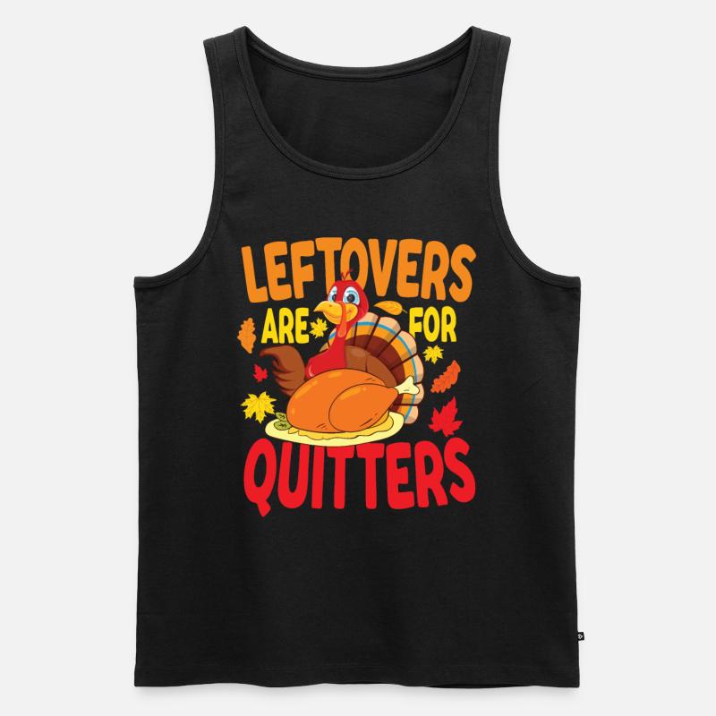 Leftovers Are For Quitters - Männer Premium Bio Tank Top - Schwarz