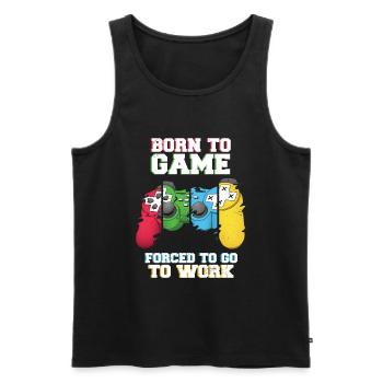 Born To Game Forced To Go Work - Männer Premium Bio Tank Top - Schwarz - Vorne - Michal (187cm)