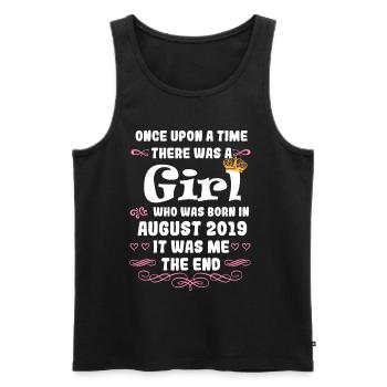 Es war einmal ein Mädchen. August 2019 Geburtstag - Männer Premium Bio Tank Top - Schwarz - Vorne - Michal (187cm)