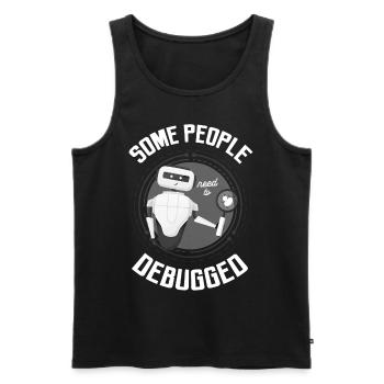 Manche Leute Müssen Computerprogrammierer Debuggen - Männer Premium Bio Tank Top - Schwarz - Vorne - Michal (187cm)