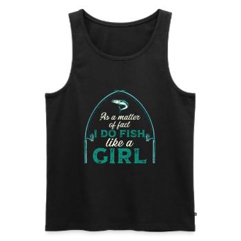 Ich Fische Wie Mädchen Rod Fisher Fish Fisherman - Männer Premium Bio Tank Top - Schwarz - Vorne - Michal (187cm)