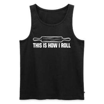 Funny Baking Cookies How I Roll For Baking Enthusi - Männer Premium Bio Tank Top - Schwarz - Vorne - AI Model Male 178 light (178cm)