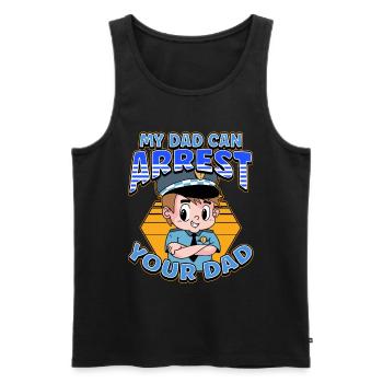 My Dad Can Arrest You Dad - Men's Premium Organic Tank Top - black - Front - Michal (187cm)