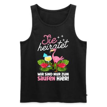 Sie Heiratet Wir Sind Nur Zum Saufen Hier Flamingo - Männer Premium Bio Tank Top - Schwarz - Vorne - Michal (187cm)